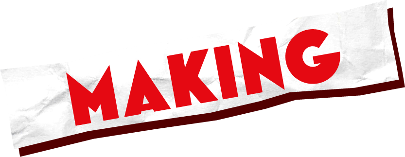 MAKING メイキング